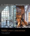 A Thriving Modernism : The Houses of Wendell Lovett and Arne Bystrom - Book