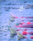 The Behavior and Ecology of Pacific Salmon and Trout - Book