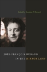 Joel-Francois Durand in the Mirror Land - Book