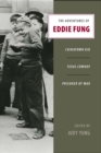 The Adventures of Eddie Fung : Chinatown Kid, Texas Cowboy, Prisoner of War - Book
