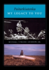 Paitarkiutenka / My Legacy to You - Book