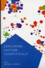 Explaining Culture Scientifically - Book