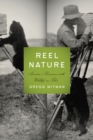 Reel Nature : America's Romance with Wildlife on Film - Book
