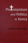 Protestantism and Politics in Korea - Book