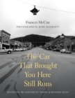 The Car That Brought You Here Still Runs - Book