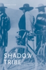 Shadow Tribe : The Making of Columbia River Indian Identity - Book
