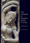 The Antiquity of Nepalese Wood Carving - Book