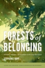 Forests of Belonging : Identities, Ethnicities, and Stereotypes in the Congo River Basin - Book