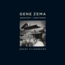 Gene Zema, Architect, Craftsman - Book