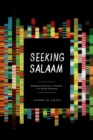 Seeking Salaam : Ethiopians, Eritreans, and Somalis in the Pacific Northwest - Book