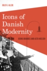 Icons of Danish Modernity : Georg Brandes and Asta Nielsen - Book