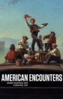 American Encounters : Genre Painting and Everyday Life - Book