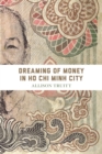 Dreaming of Money in Ho Chi Minh City - Book