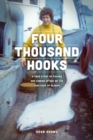 Four Thousand Hooks : A True Story of Fishing and Coming of Age on the High Seas of Alaska - Book