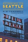 Stirring Up Seattle : Allied Arts in the Civic Landscape - Book