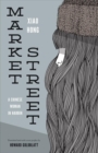 Market Street : A Chinese Woman in Harbin - Book
