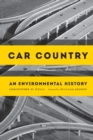 Car Country : An Environmental History - Book