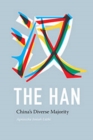 The Han : China's Diverse Majority - Book
