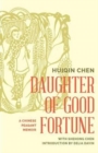 Daughter of Good Fortune : A Twentieth-Century Chinese Peasant Memoir - Book