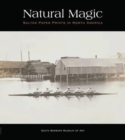 Natural Magic : Salted Paper Prints in North America - Book