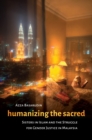 Humanizing the Sacred : Sisters in Islam and the Struggle for Gender Justice in Malaysia - Book