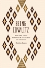 Being Cowlitz : How One Tribe Renewed and Sustained Its Identity - Book
