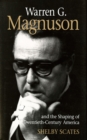 Warren G. Magnuson and the Shaping of Twentieth-Century America - Book