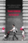 Transforming Patriarchy : Chinese Families in the Twenty-First Century - Book