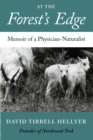 At the Forest's Edge : Memoir of a Physician-Naturalist - eBook