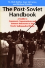 The Post-Soviet Handbook : A Guide to Grassroots Organizations and Internet Resources - eBook