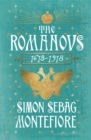 The Romanovs : 1613-1918 - Book