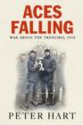 Aces Falling : War Above The Trenches, 1918 - eBook