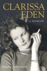 Clarissa Eden : A Memoir - From Churchill To Eden - eBook