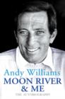 Moon River And Me : The Autobiography - eBook