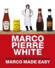 Marco Made Easy : A Three-Star Chef Makes It Simple - Book