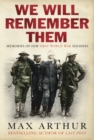 We Will Remember Them : Voices from the Aftermath of the Great War - eBook