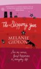 The Slippery Year : How One Woman Found Happiness In Everyday Life - eBook