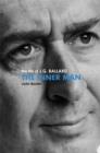 The Inner Man : The Life of J.G. Ballard - eBook