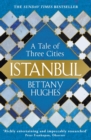 Istanbul : A Tale of Three Cities - eBook