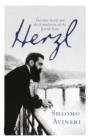 Herzl : Theodor Herzl and the Foundation of the Jewish State - eBook