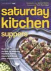 Saturday Kitchen Suppers - Foreword by Tom Kerridge : Over 100 Seasonal Recipes for Weekday Suppers, Family Meals and Dinner Party Show Stoppers - eBook