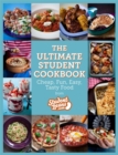 The Ultimate Student Cookbook : Cheap, Fun, Easy, Tasty Food - Book