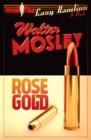 Rose Gold : Easy Rawlins 13 - eBook
