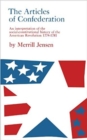 The Articles of Confederation : Interpretation of the Social-Constitutional History of the American Revolution, 1774-81 - Book