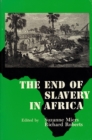 The End of Slavery in Africa - Book