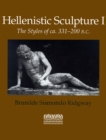 Hellenistic Sculpture v. 1; Styles of ca. 331-200 B.C. - Book