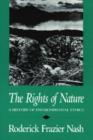 The Rights of Nature : History of Environmental Ethics - Book