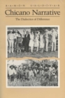 Chicano Narrative : The Dialectics of Difference - Book