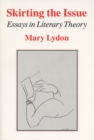 Skirting the Issue : Essays in Literary Theory - Book