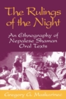 The Rulings of the Night : Ethnography of Nepalese Shaman Oral Texts - Book
